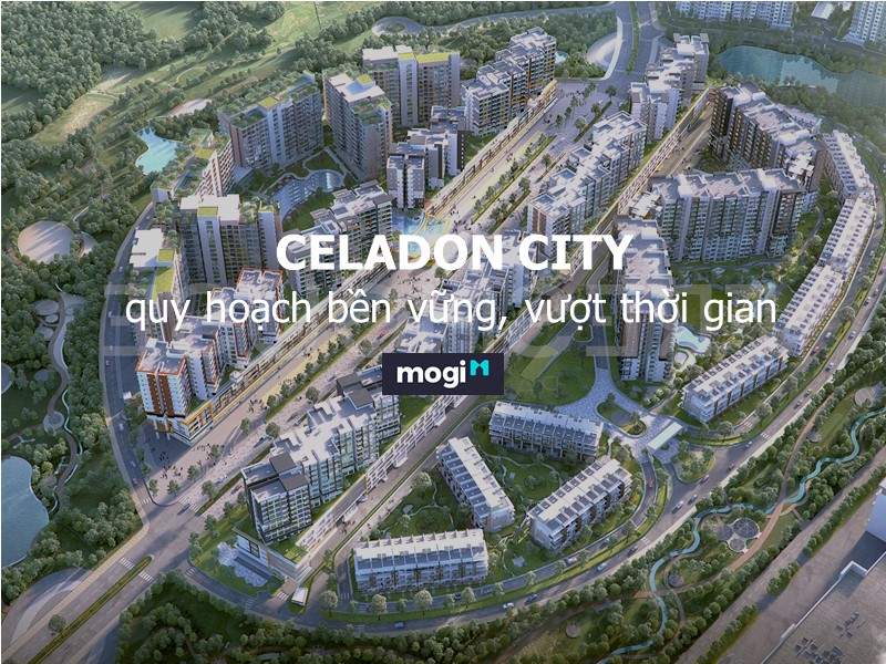 Top 05 khu đô thị đẹp, quy hoạch tốt nhất tại Sài Gòn 5 Celadon City