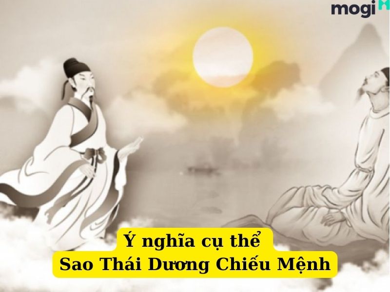 Ý nghĩa cụ thể Sao Thái Dương chiếu mệnh