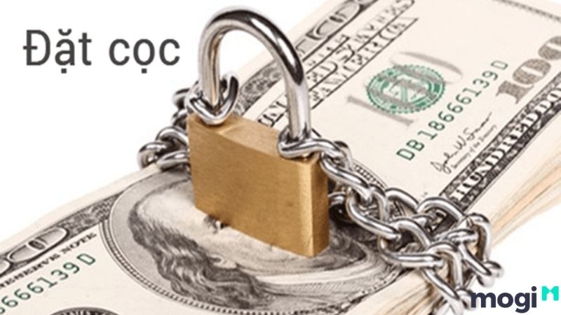 Đặt cọc là gì? Những tường hợp nào buộc phải hoàn lại tiền cọc? 1 Đặt cọc là gì?