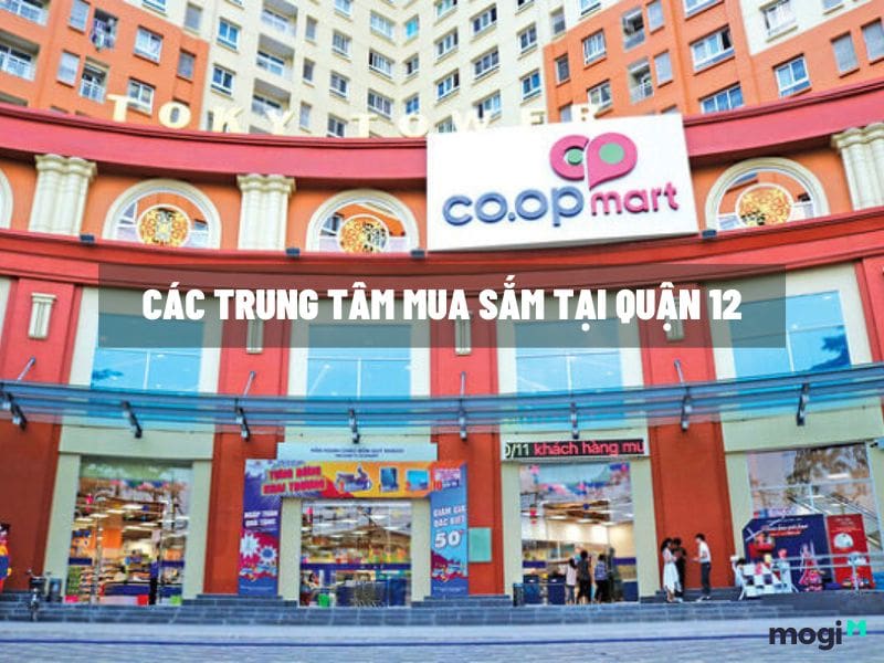 Danh sách các trung tâm mua sắm tại Quận 12
