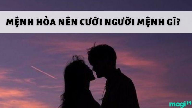 Mệnh Hỏa hợp mệnh gì trong đường tình duyên
