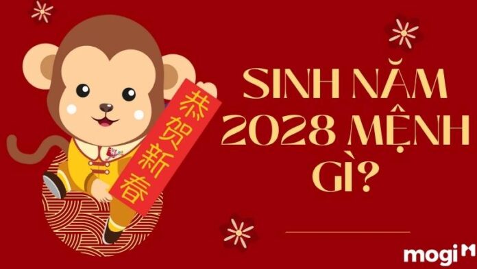2028-menh-gi 2028 mệnh gì