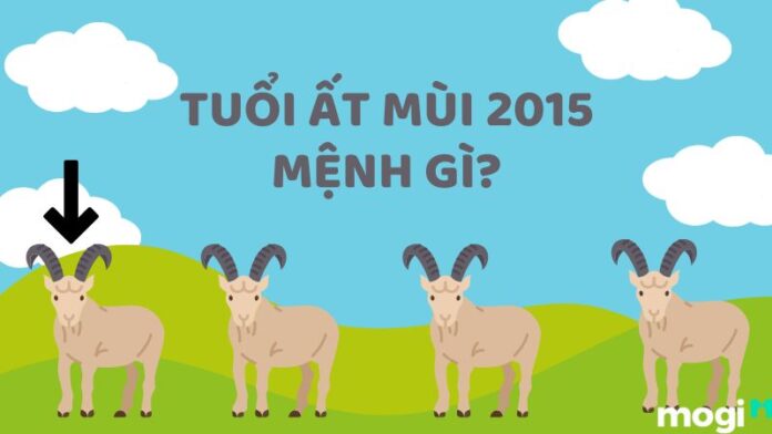 2015 mệnh gì