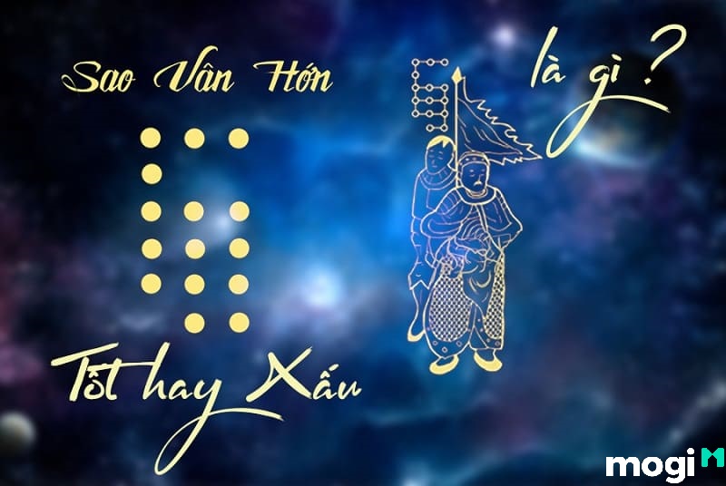 sao vân hớn là sao tốt hay xấu