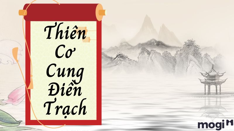 Ý nghĩa Thiên Cơ tọa thủ cung Điền Trạch