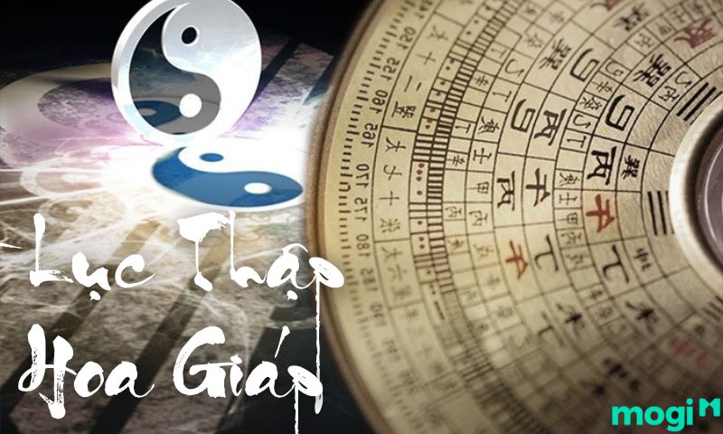 Lục thập hoa giáp căn số mỗi can chi đều khác nhau
