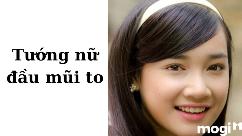 tướng mũi phụ nữ đầu mũi nhô