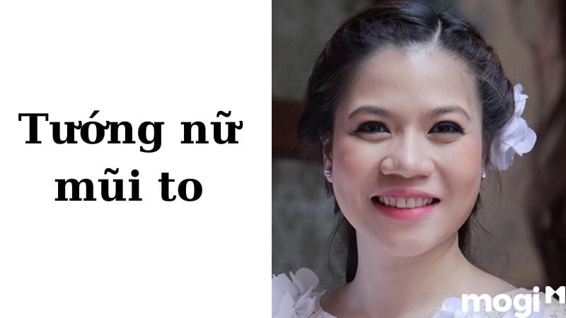 tướng nữ mũi to