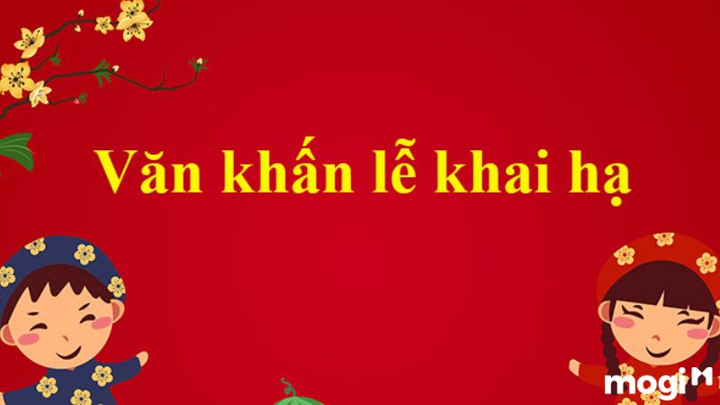 Văn khấn lễ khai hạ là phần quan trọng trong bài cúng khai hạ mồng 7