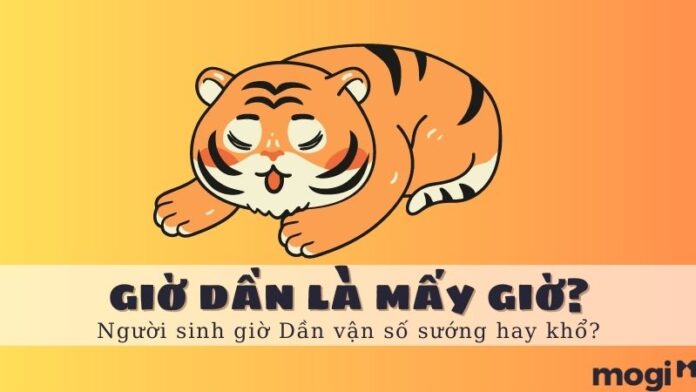 Giờ Dần là mấy giờ, tìm hiểu ngay