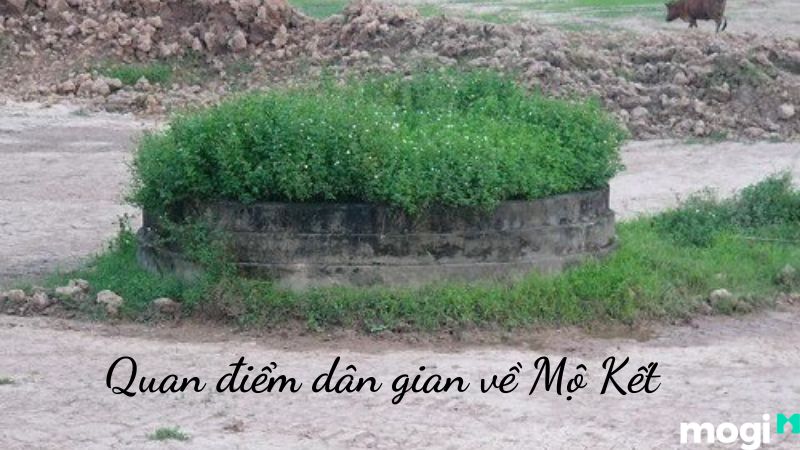 Mộ Kết là gì theo dân gian