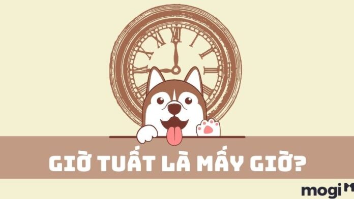 Giờ Tuất là mấy giờ?