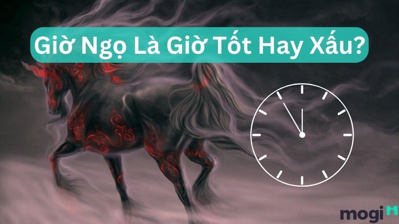 giờ ngọ tốt hay xấu