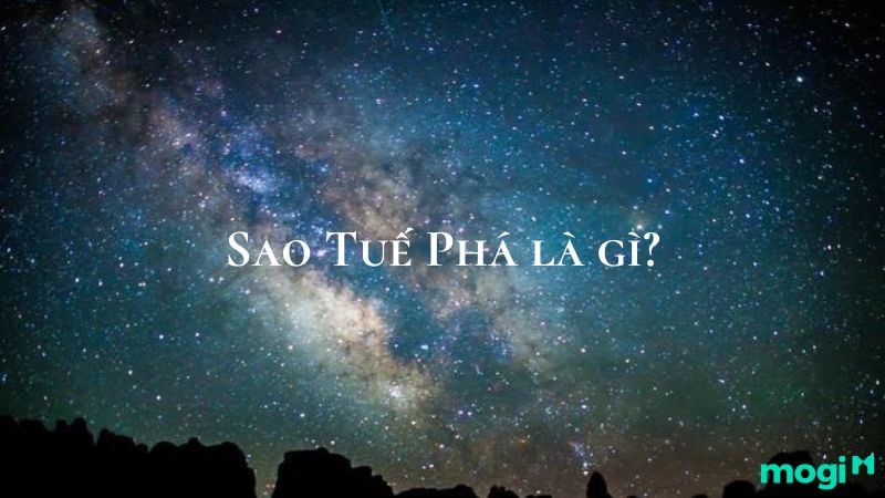 Sao Tuế Phá là gì