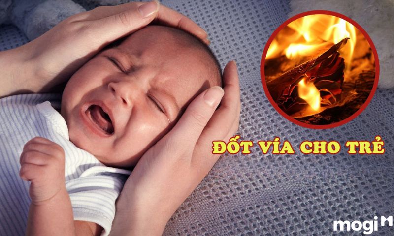 Tại sao phải biết cách đốt vía cho trẻ sơ sinh?