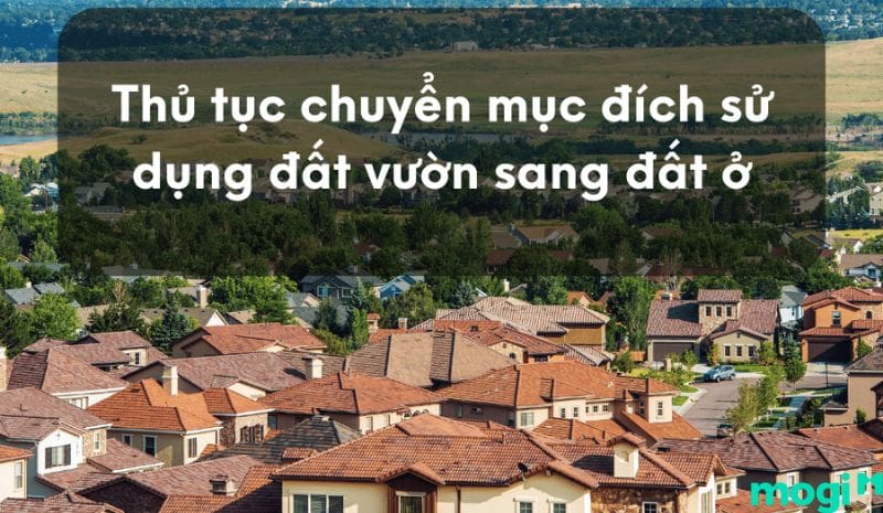 Chuyển đổi đất vườn sang đất ở