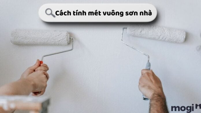 Cách tính mét vuông sơn nhà