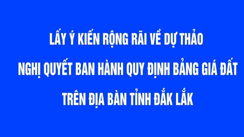Bảng giá mới do Hội đồng nhân dân tỉnh Đắk Lắk xây dựng