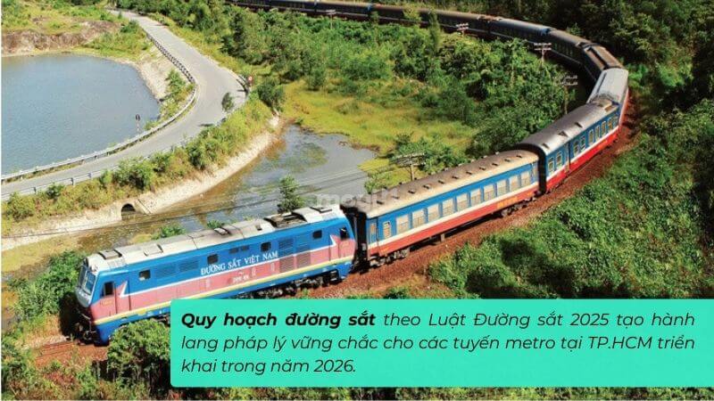 Dự kiến khởi công 5 tuyến metro tại TPHCM năm 2026 và thông tin chi tiết 8 Quy hoạch đường sắt theo Luật Đường sắt 2025 tạo pháp lý vững chắc cho các tuyến metro 2026
