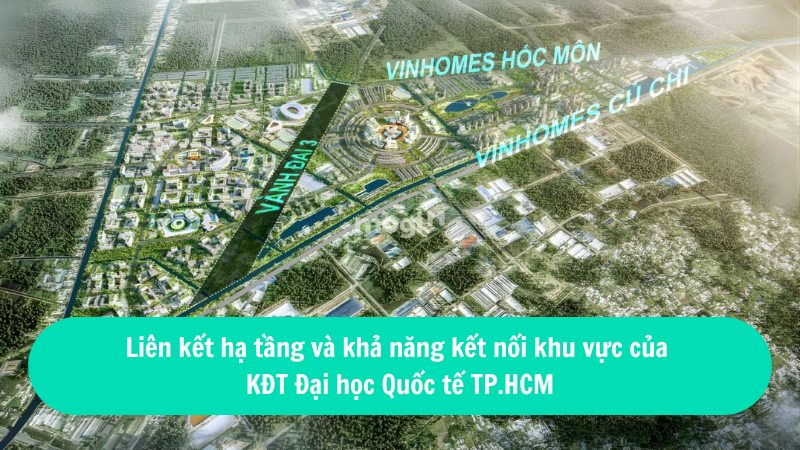 Vinhomes Hóc Môn sở hữu khả năng liên kết hạ tầng ấn tượng