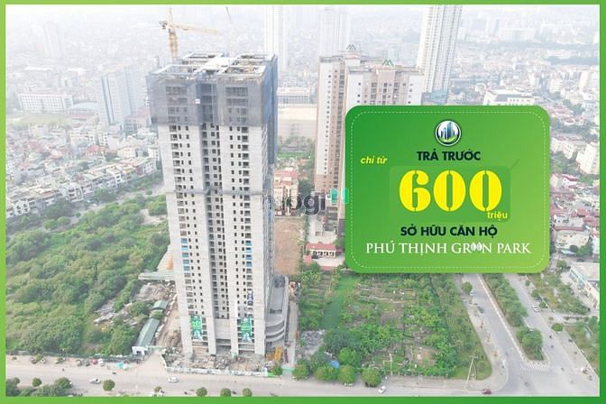 Hình ảnh Mở Bán Đợt Cuối Dự Án Phú Thịnh Green Park, Giá Chỉ Từ 600tr
