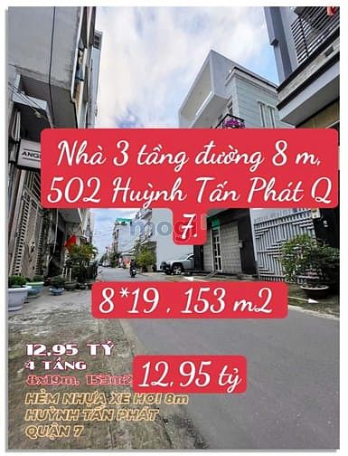 Hình ảnh Nhà 3 tầng đường 8 m 502 Huỳnh Tấn Phát Quận 7. 8*19, 153 m2. 12,99 tỷ