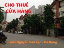 Hình ảnh CHO THUÊ CỬA HÀNG mặt phố Nguyễn Văn Lộc (ngay giữa phố), phường Mộ La