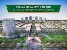 Hình ảnh Đại đô thị Ngôi sao STELLA MEGA CITY Cần Thơ vị trí VÀNG ĐBSCL từ 26tr