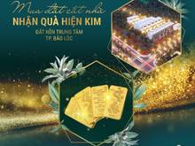Hình ảnh Mở bán Dự án trung tâm bảo lộc - cọc ngay để nhận 1 chỉ vàng SCJ