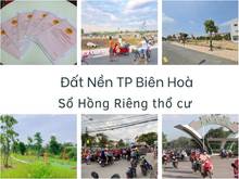 Hình ảnh Đất Nền Trả Góp Trung Tâm Biên Hoà- Sổ Hồng RIêng có liền