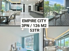 Hình ảnh [Empire City] 3PN 126m2 - 53tr