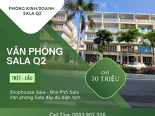 Hình ảnh Nhà Phố Sala Quận 2 - Cho Thuê Combo Trệt - Lầu - Mở  Showroom .