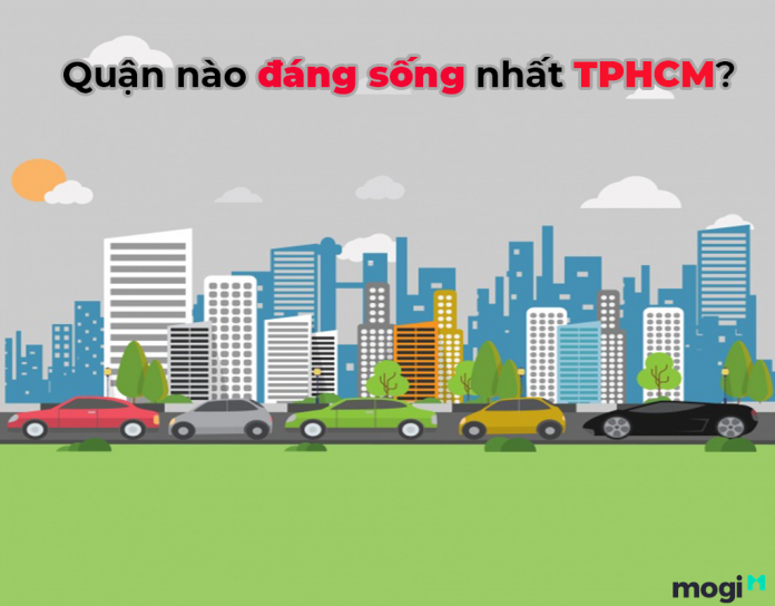 Quận nào đáng sống nhất tại tphcm