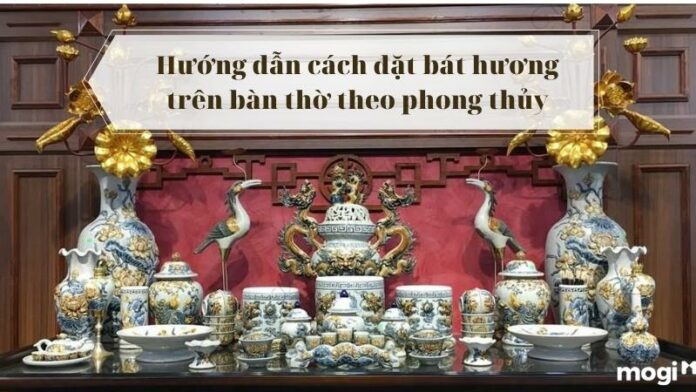 Cách đặt bát hương trên bàn thờ