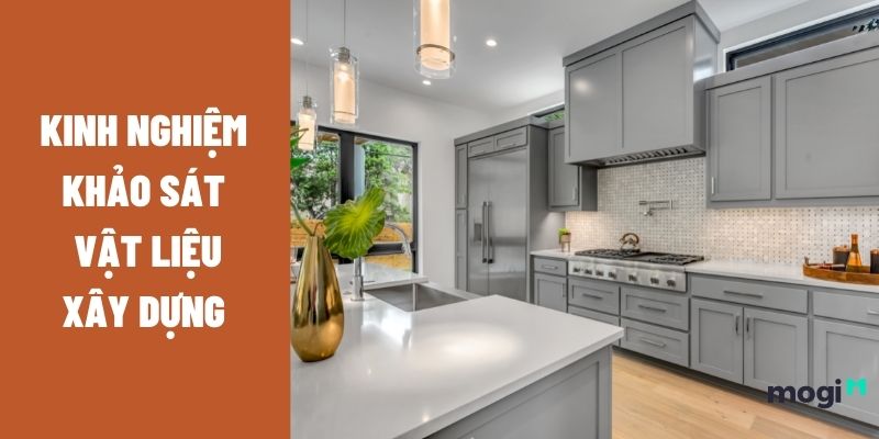 Khảo sát vật liệu xây dựng là bước vô cùng quan trọng 