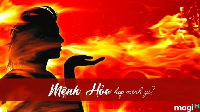 Mệnh hỏa hợp mệnh gì
