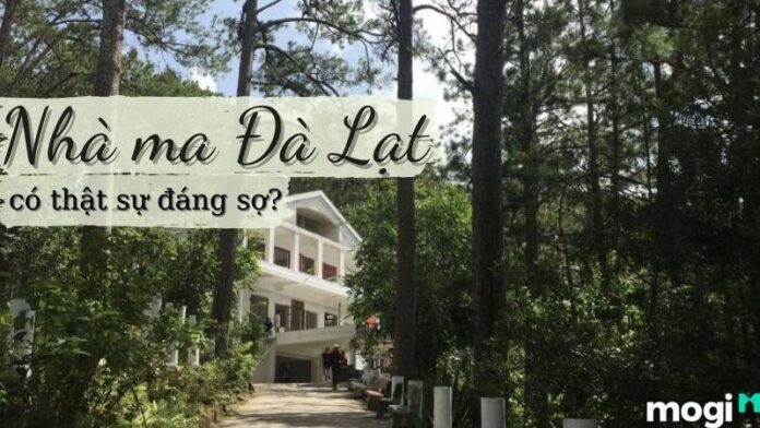 nhà ma đà lạt